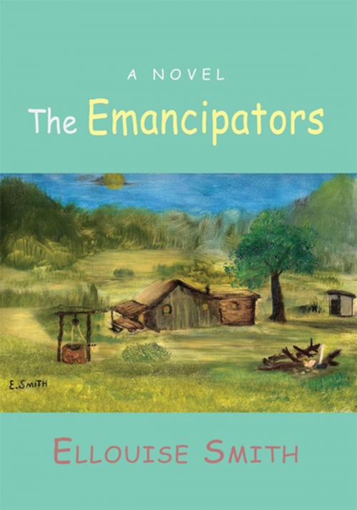 Cover of the book The Emancipators by Ellouise Smith, iUniverse