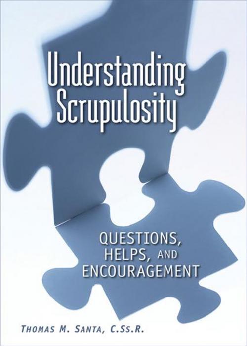 Cover of the book Understanding Scrupulosity by Santa, Thomas M., Liguori Publications