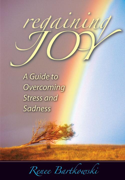 Cover of the book Regaining Joy by Bartkowski, Renee, Liguori Publications