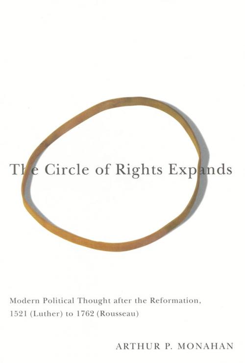 Cover of the book The Circle of Rights Expands by Arthur P. Monahan, MQUP