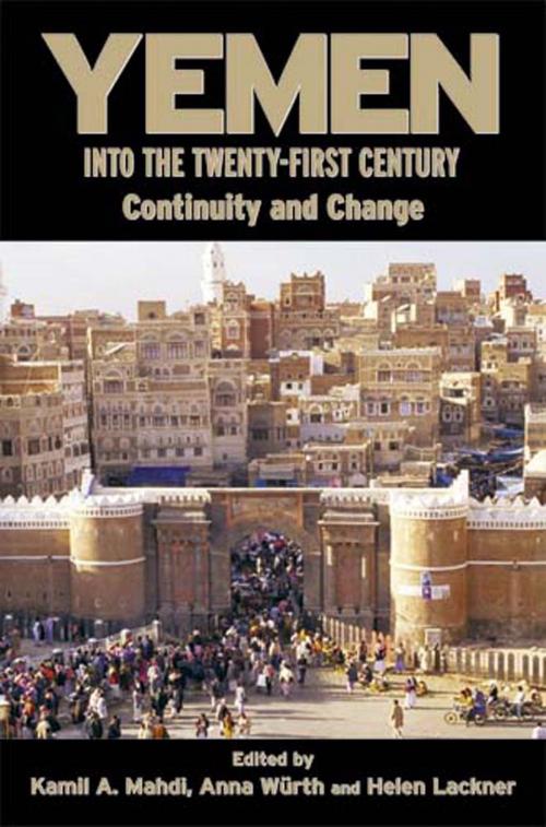 Cover of the book Yemen into the Twenty-First Century by Kamil Mahdi, Garnet Publishing (UK) Ltd