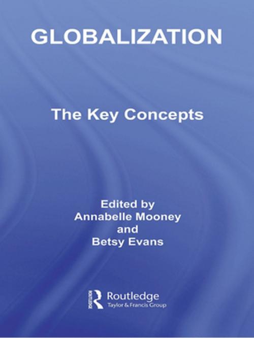 Cover of the book Globalization: The Key Concepts by , Taylor and Francis
