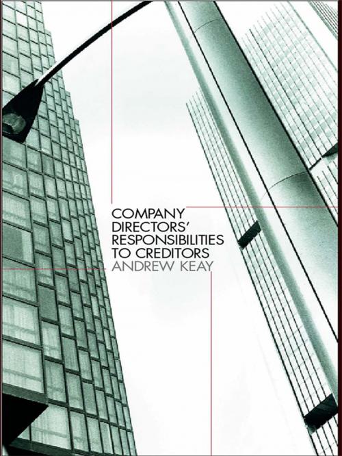 Cover of the book Company Directors' Responsibilities to Creditors by Andrew Keay, Taylor and Francis
