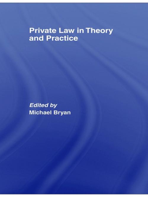 Cover of the book Private Law in Theory and Practice by , Taylor and Francis