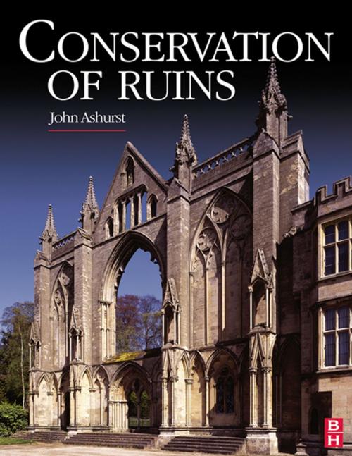 Cover of the book Conservation of Ruins by John Ashurst, Taylor and Francis