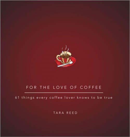 Cover of the book For the Love of Coffee by Tara Reed, Sourcebooks