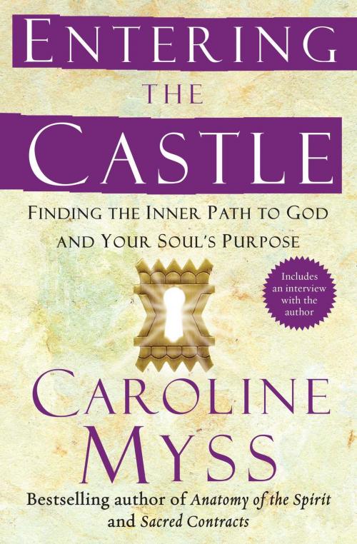 Cover of the book Entering the Castle by Caroline Myss, Atria Books