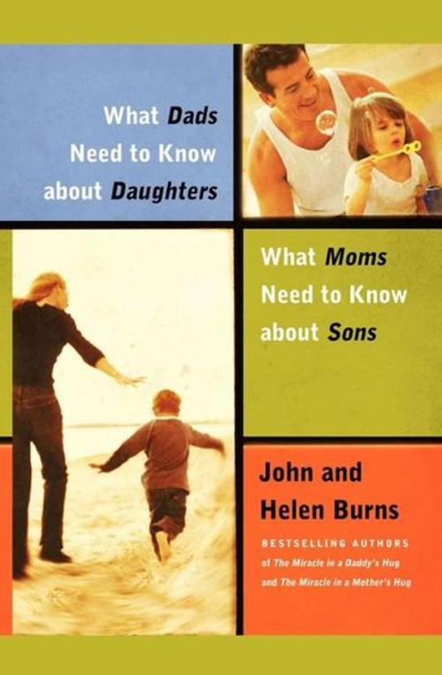 Cover of the book What Dads Need to Know About Daughters/What Moms Need to Know About Sons by John Burns, Helen Burns, Howard Books