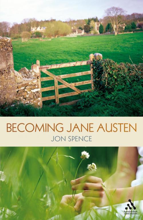 Cover of the book Becoming Jane Austen by Prof Jon Spence, Bloomsbury Publishing