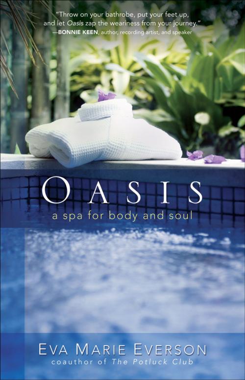 Cover of the book Oasis by Eva Marie Everson, Baker Publishing Group