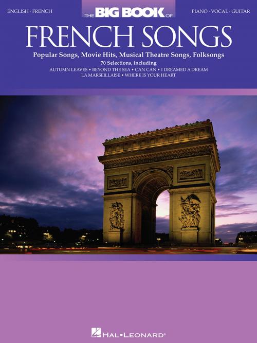 Cover of the book The Big Book of French Songs (Songbook) by Hal Leonard Corp., Hal Leonard