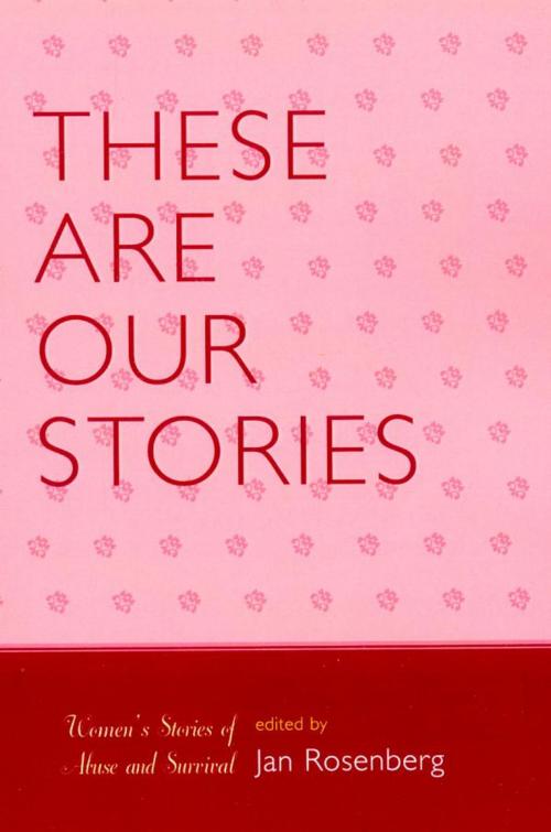 Cover of the book These Are Our Stories by , Hamilton Books