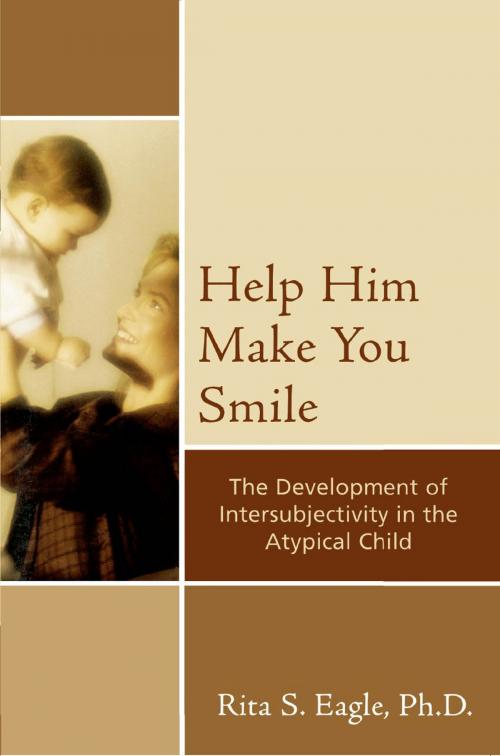 Cover of the book Help Him Make You Smile by Rita S. Eagle, Jason Aronson, Inc.