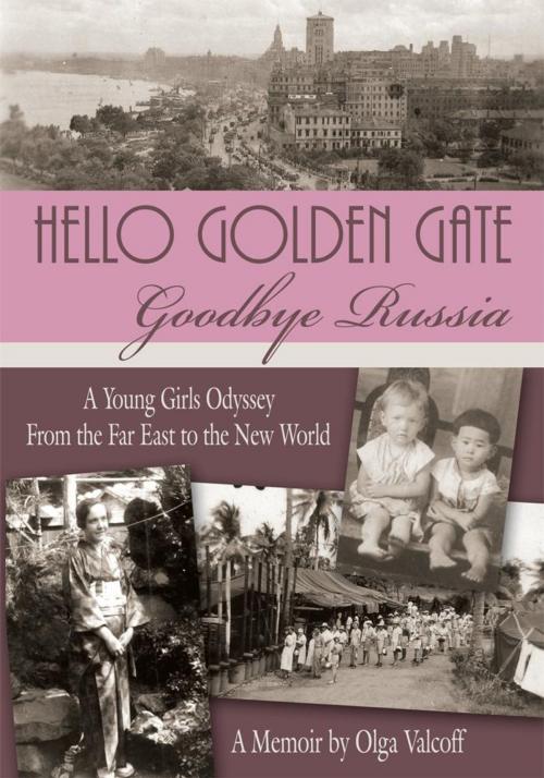 Cover of the book Hello Golden Gate by Olga Valcoff, AuthorHouse