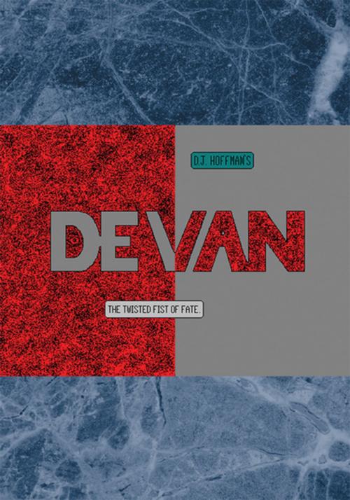 Cover of the book Devan by D.J. Hoffman, Xlibris US