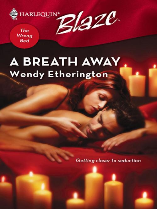 Cover of the book A Breath Away by Wendy Etherington, Harlequin