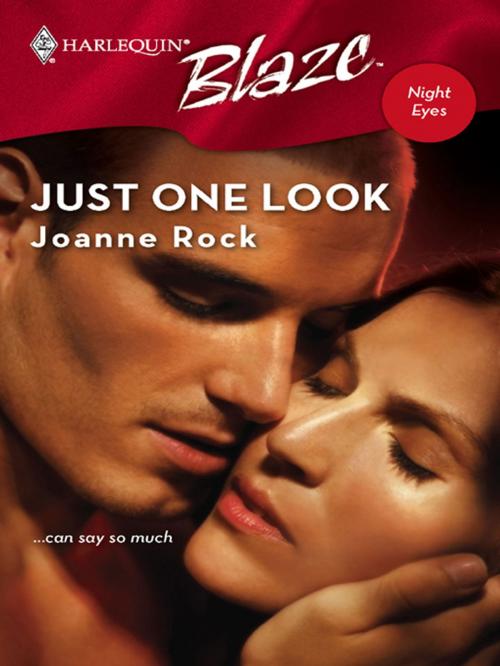 Cover of the book Just One Look by Joanne Rock, Harlequin