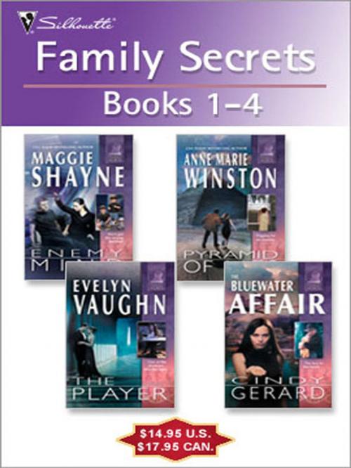 Cover of the book Family Secrets: Books 1-4 by Maggie Shayne, Anne Marie Winston, Evelyn Vaughn, Cindy Gerard, Silhouette