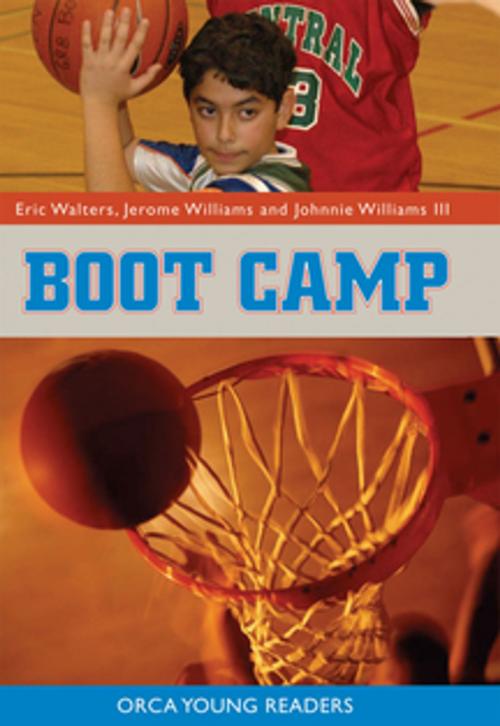 Cover of the book Boot Camp by Eric Walters, Jerome Williams, Orca Book Publishers