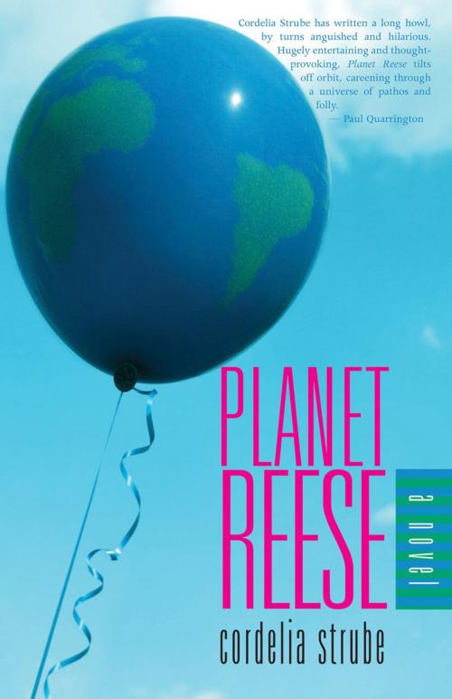 Cover of the book Planet Reese by Cordelia Strube, Dundurn