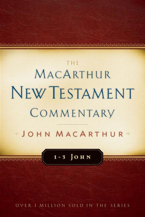 Cover of the book 1-3 John MacArthur New Testament Commentary by John MacArthur, Moody Publishers
