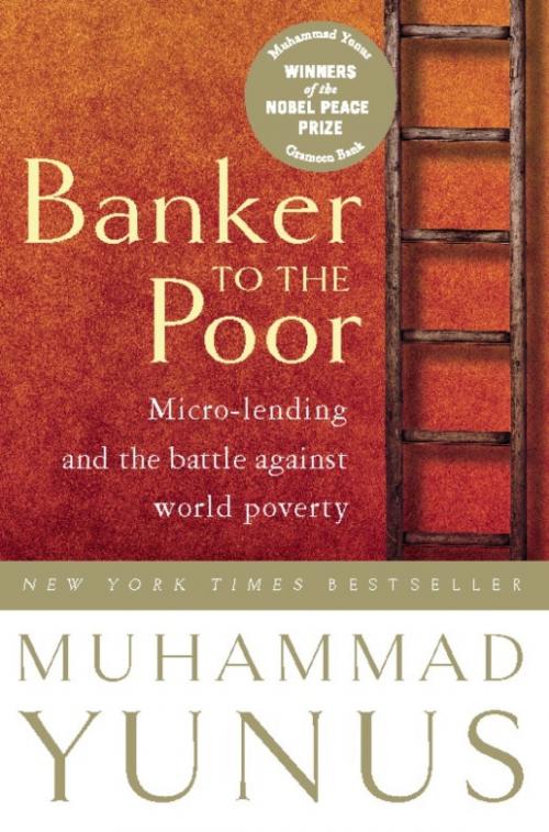 Cover of the book Banker To The Poor by Muhammad Yunus, PublicAffairs