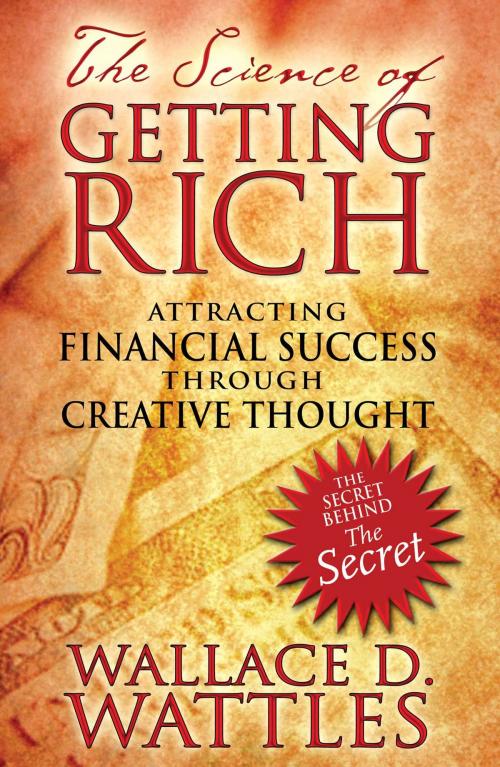 Cover of the book The Science of Getting Rich by Wallace D. Wattles, Inner Traditions/Bear & Company