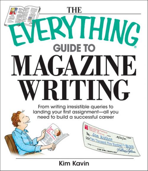 Cover of the book The Everything Guide To Magazine Writing by Kim Kavin, Adams Media