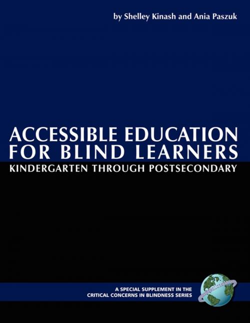 Cover of the book Accessible Education for Blind Learners by Shelley Kinash, Ania Paszuk, Information Age Publishing