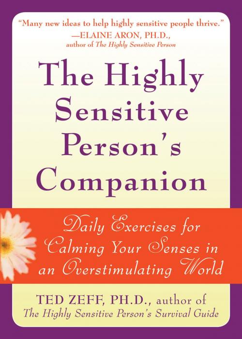 Cover of the book The Highly Sensitive Person's Companion by Ted Zeff, PhD, New Harbinger Publications