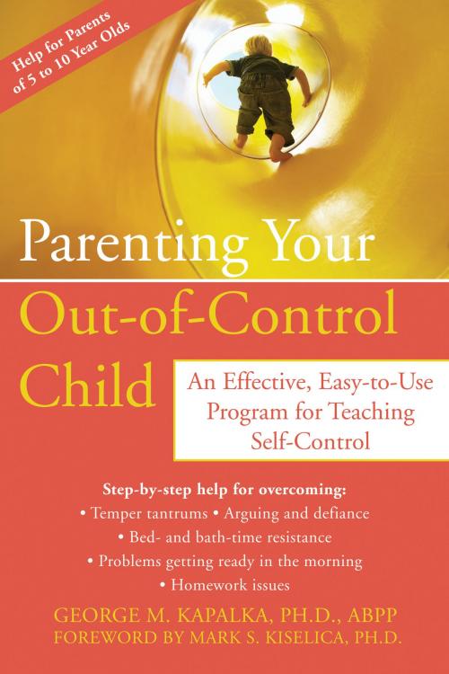 Cover of the book Parenting Your Out-of-Control Child by George M. Kapalka, PhD, New Harbinger Publications