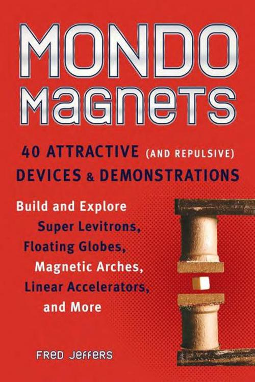 Cover of the book Mondo Magnets by Fred Jeffers, Chicago Review Press