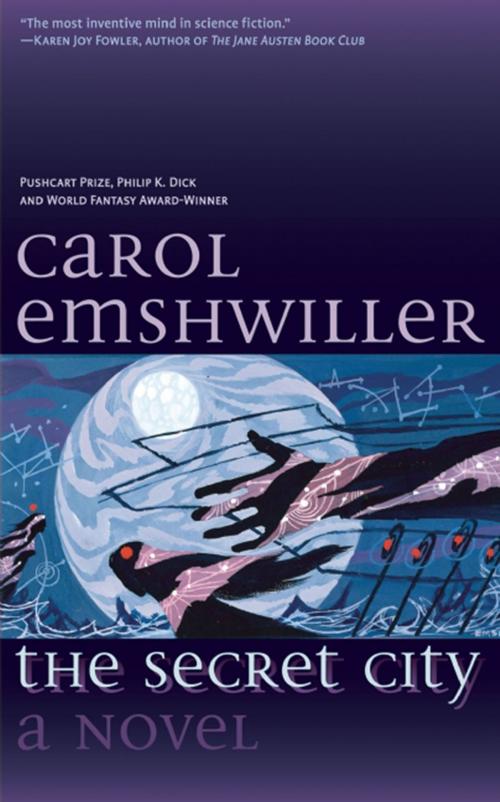 Cover of the book The Secret City by Carol Emshwiller, Tachyon Publications