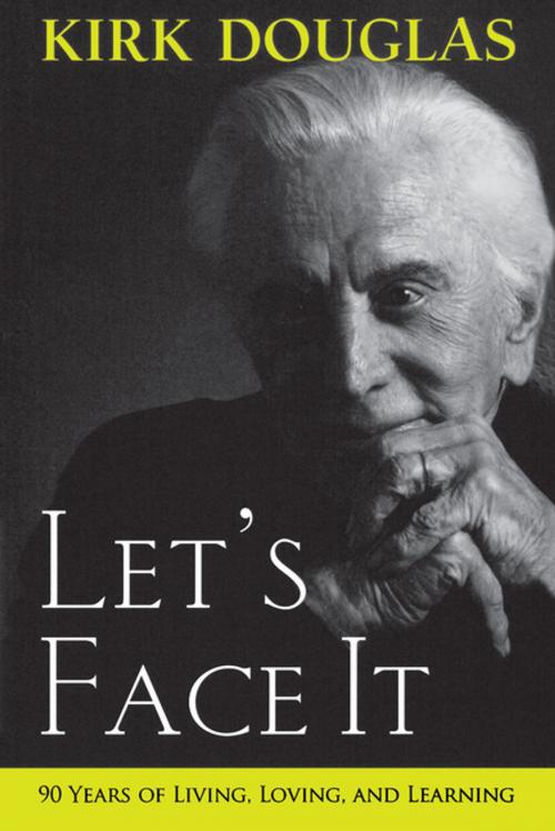 Cover of the book Let's Face It by Kirk Douglas, Turner Publishing Company