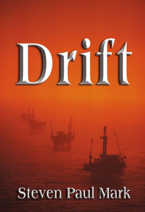 Cover of the book Drift by Steven Paul Mark, BookLocker.com, Inc.