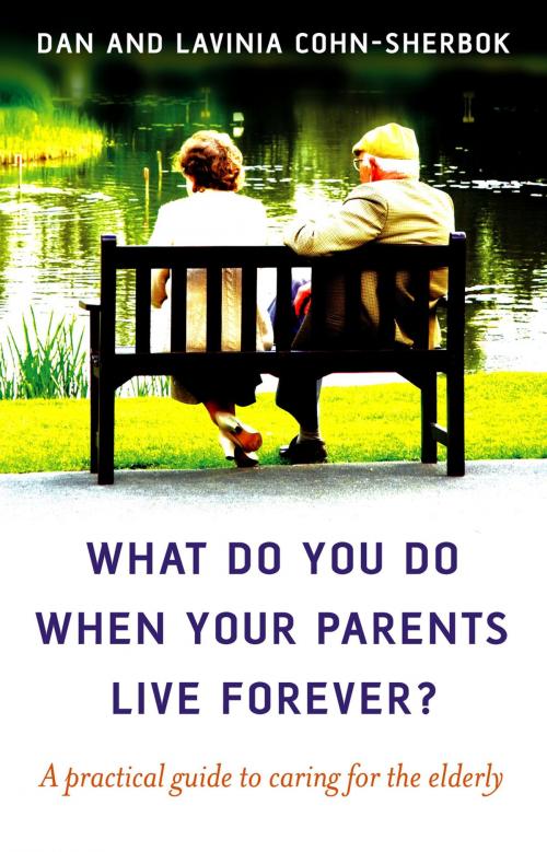 Cover of the book What Do You Do When Your Parents Live Forever? by Dan Cohn-Sherbok, Lavinia Cohn-Sherbok, John Hunt Publishing