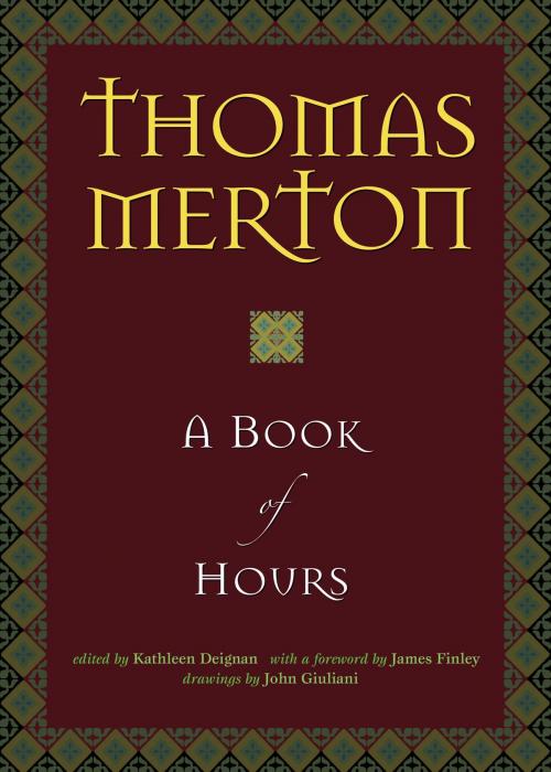 Cover of the book A Book of Hours by Thomas Merton, Ave Maria Press