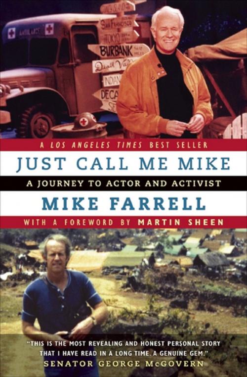 Cover of the book Just Call Me Mike by Mike Farrell, Akashic Books (Ignition)