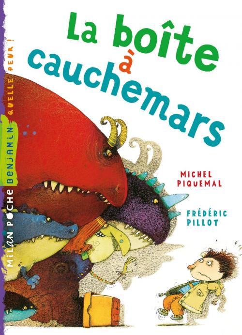 Cover of the book La boîte à cauchemars by Michel Piquemal, Editions Milan
