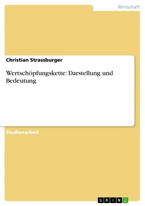Cover of the book Wertschöpfungskette: Darstellung und Bedeutung by Christian Strassburger, GRIN Verlag