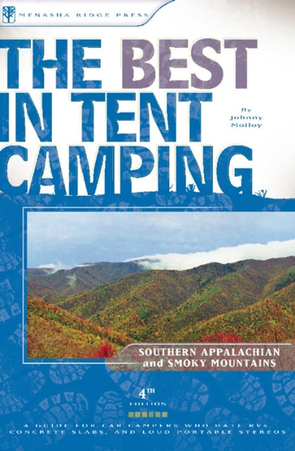 Big bigCover of The Best in Tent Camping: Southern Appalachian and Smoky Mountains