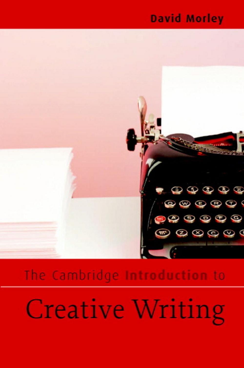 Big bigCover of The Cambridge Introduction to Creative Writing