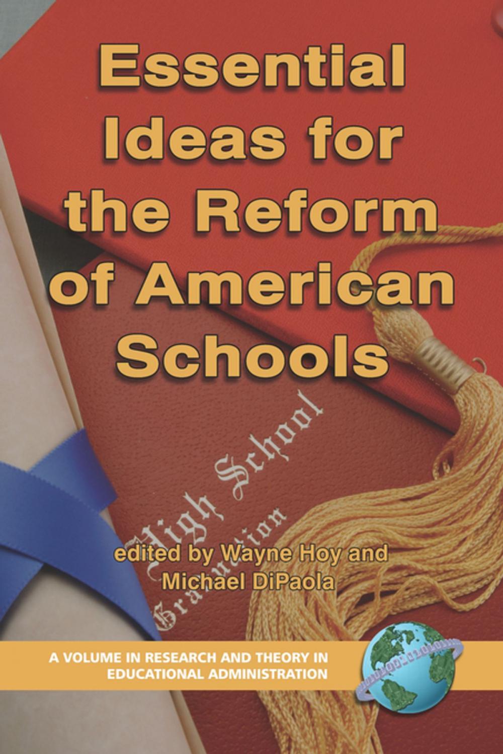 Big bigCover of Essential Ideas For The Reform of American Schools