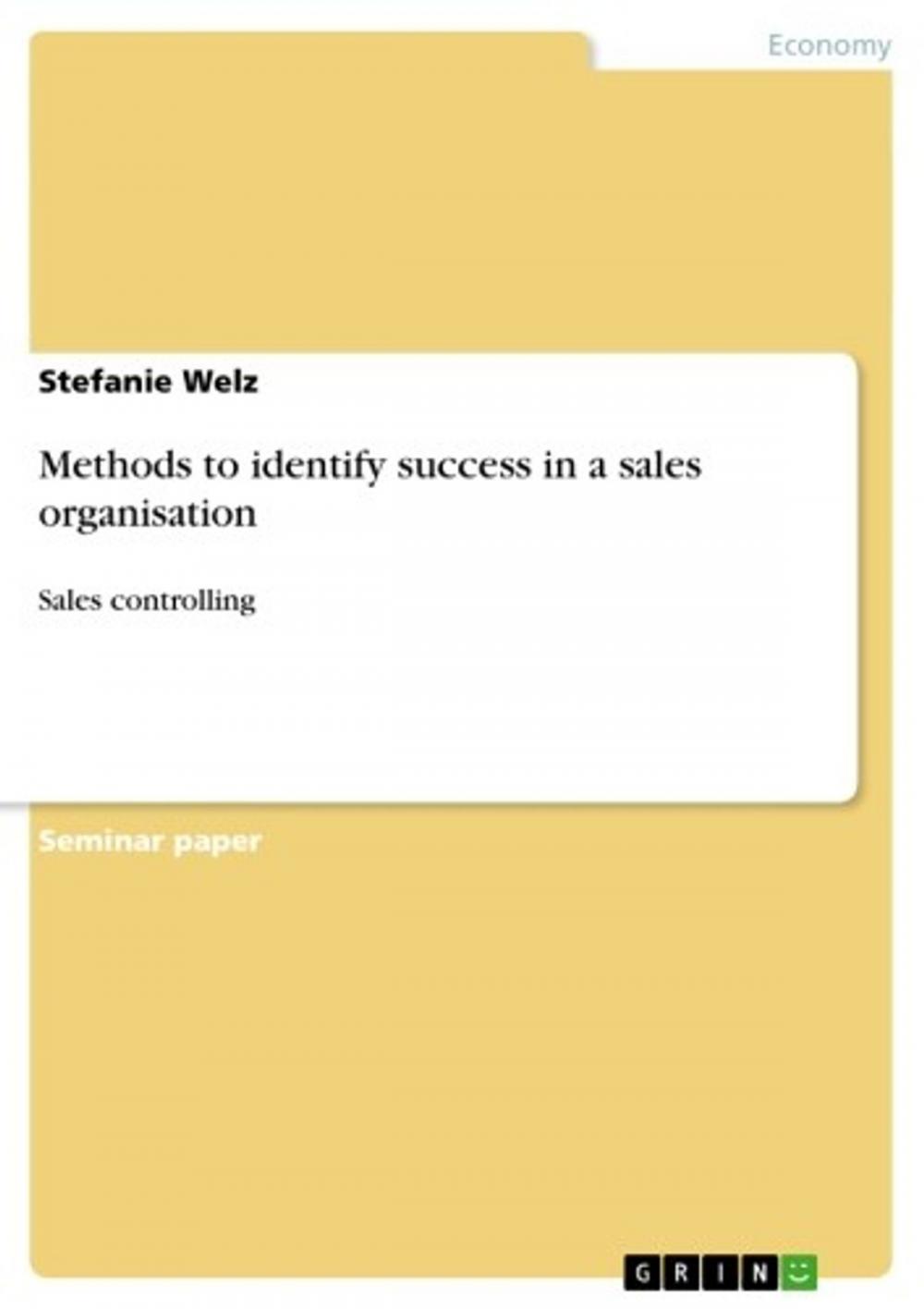 Big bigCover of Methods to identify success in a sales organisation