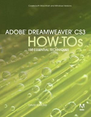 Cover of the book Adobe Dreamweaver CS3 How-Tos by Dale Purves