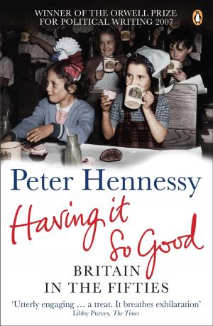 Book cover of Having it So Good