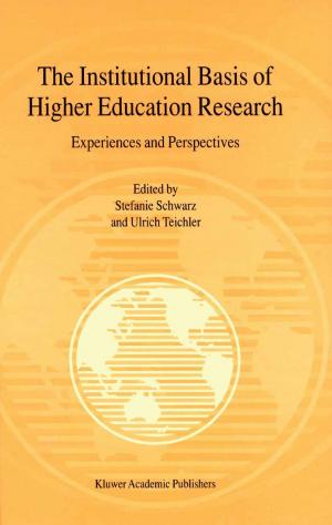 Cover of the book The Institutional Basis of Higher Education Research by R.A. Mall