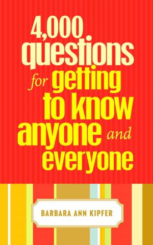 Book cover of 4,000 Questions for Getting to Know Anyone and Everyone