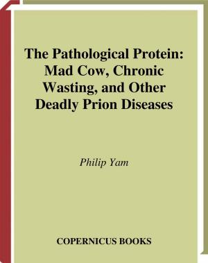 Cover of the book The Pathological Protein by Amos Nussinovitch