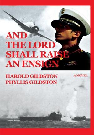 Cover of the book And the Lord Shall Raise an Ensign by Bryce Thunder King